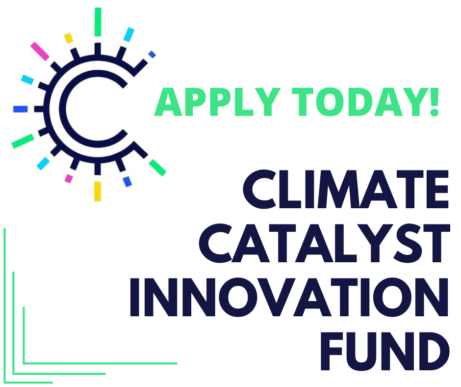 Climate Catalysts Innovation Fund Small Grants for Innovative Local